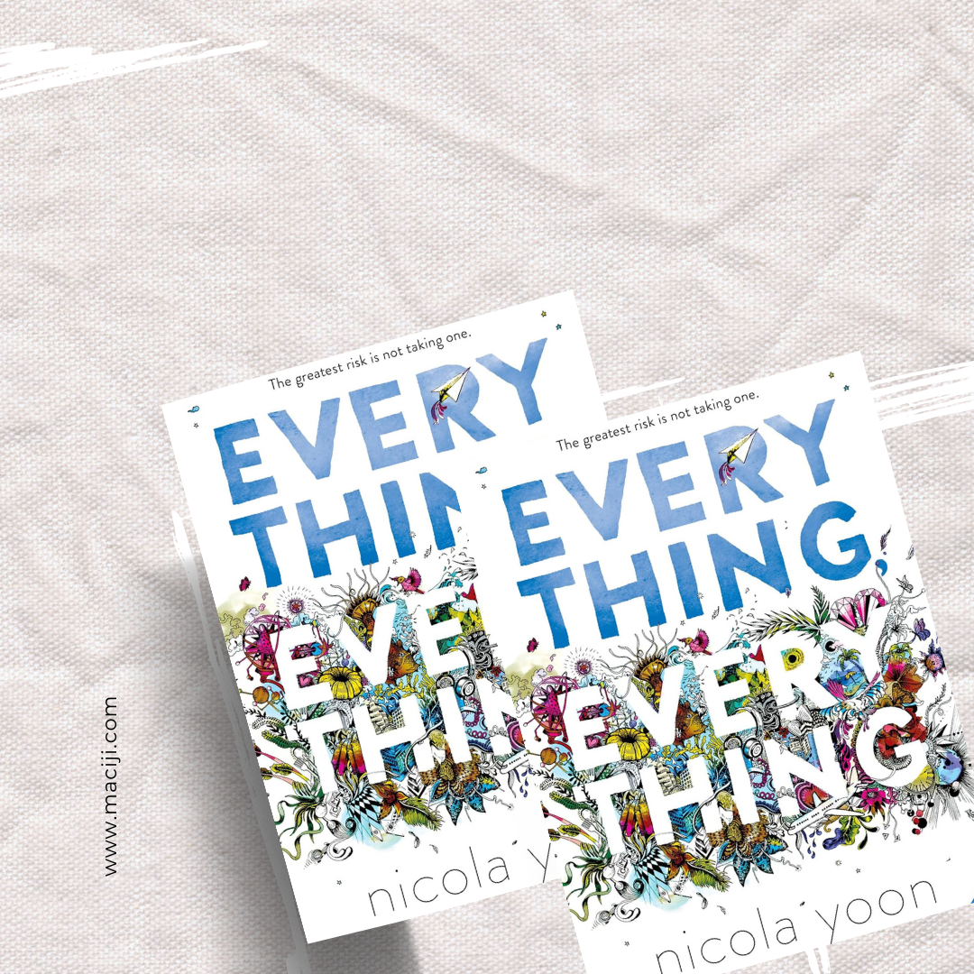 Wordy Wednesday: Everything, Everything by Nicola Yoon – MACIJI